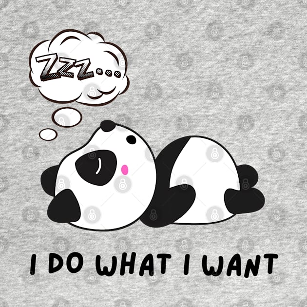 Funny panda meme I do what I want by P-ashion Tee